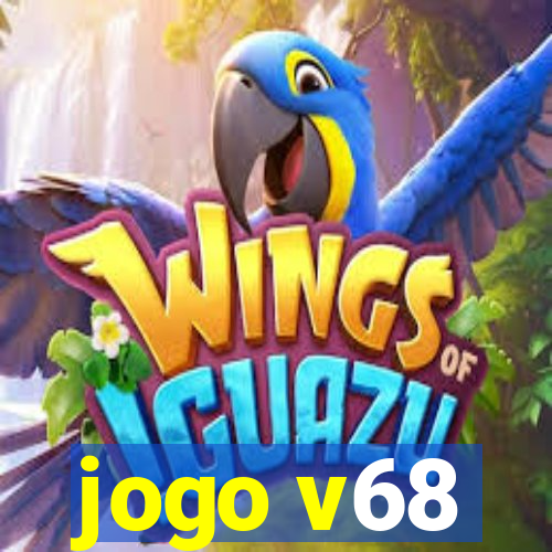 jogo v68